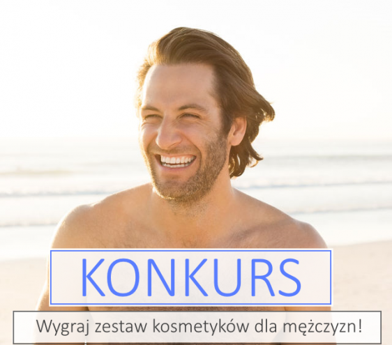 Konkurs! Wygraj kosmetyki na Dzień Ojca!