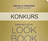 Konkurs! Wygraj książkę "Paryski szyk. Look Book"