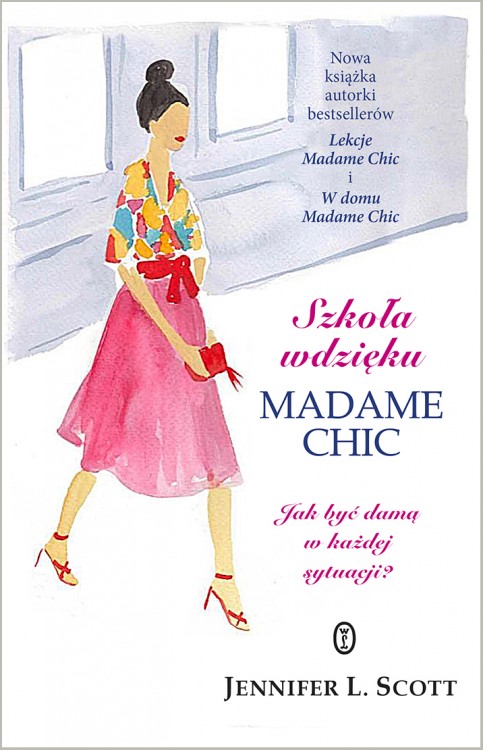 Nowe lekcje od Madame Chic! Bestseller dziennika ‘The New York Times”
