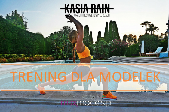 Trening dla modelek Kasi Rain. Część II: Wzmacnianie