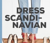 Dress Scandinavian. Żyj i ubieraj się w skandynawskim stylu