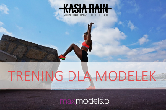 Trening dla modelek Kasi Rain. Część I: Spalacz tłuszczu