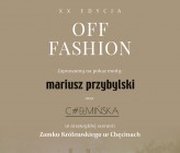 XX edycja Off Fashion. Pokaz mody Mariusza Przybylskiego