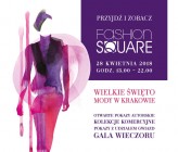 Fashion Square - serce Krakowa bije w rytmie mody!