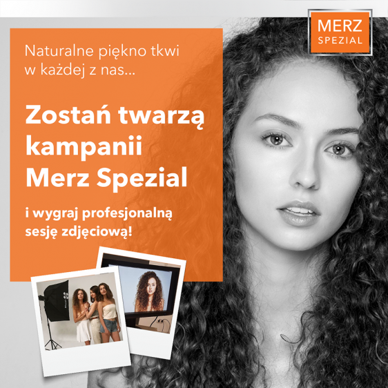 Zostań twarzą kampanii reklamowej Merz Spezial! 