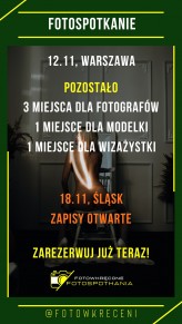 Fotowkreceni Zostały ostatnie miejsca na Fotospotkanie w Warszawie, już 12.11!

Więcej informacji w komentarzu!