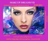 make_up_dreams                             zapraszamy na ostatnią w tym roku, a zarazem 7 już edycję MAKE UP DREAMS :)            