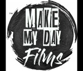 MakeMyDayFilms