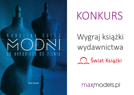 Konkurs! Wygraj książkę "Modni. Od Arkadiusa do Zienia"