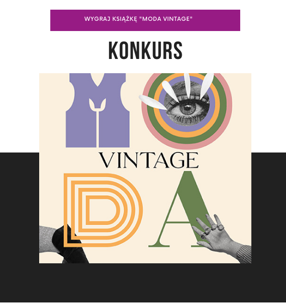 Wygraj książkę Aleksandry Zawadzkiej "Moda vintage"