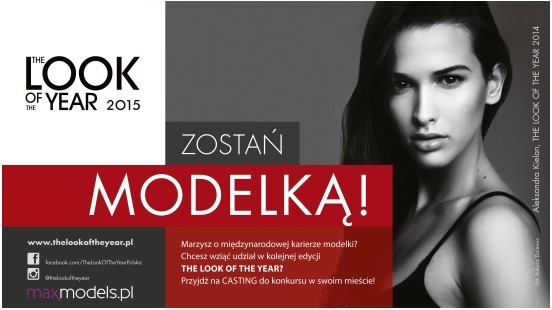 Casting THE LOOK OF THE YEAR 2015 - Toruń i Rzeszów!