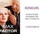 KONKURS! Wygraj książkę "Max Factor. Człowiek, który dał kobiecie nową twarz" ZAKOŃCZONY