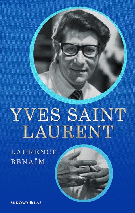 Wybitna biografia Yves'a Saint Laurenta