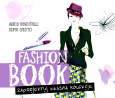 "Fashion Book. Zaprojektuj własną kolekcję" Marie Vendittelli i Sopie Griotto