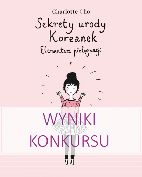 Wyniki konkursu "Sekrety urody Koreanek"