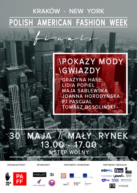 POLISH AMERICAN FASHION WEEK FINALS - 30 maja, Kraków