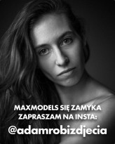 adamd Maxmodels niedługo przestanie istnieć.
Jeśli chcesz zostać w kontakcie, zapraszam na insta @adamrobizdjecia