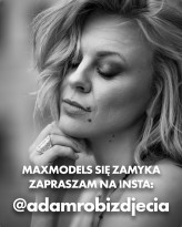 adamd Maxmodels niedługo przestanie istnieć.
Jeśli chcesz zostać w kontakcie, zapraszam na insta @adamrobizdjecia
