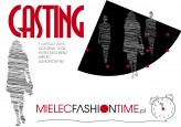 MFT2015 Przyjdź na casting do hotelu Reg Benz
Marzysz skrycie o karierze modelki, weź udział w castingu do konkursu MIELEC FASHION TIME. Prześlij swoje zgłoszenie na mail: mft@hejgrupa.pl. Musi ono zawierać:
Od 3 - 5 zdjęć (jedno całej sylwetki), 