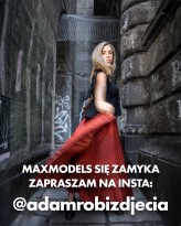 adamd Maxmodels niedługo przestanie istnieć.
Jeśli chcesz zostać w kontakcie, zapraszam na insta @adamrobizdjecia