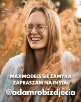 adamd Maxmodels niedługo przestanie istnieć.
Jeśli chcesz zostać w kontakcie, zapraszam na insta @adamrobizdjecia