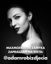 adamd Maxmodels niedługo przestanie istnieć.
Jeśli chcesz zostać w kontakcie, zapraszam na insta @adamrobizdjecia