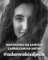 adamd Maxmodels niedługo przestanie istnieć.
Jeśli chcesz zostać w kontakcie, zapraszam na insta @adamrobizdjecia