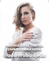adamd Maxmodels niedługo przestanie istnieć.
Jeśli chcesz zostać w kontakcie, zapraszam na insta @adamrobizdjecia