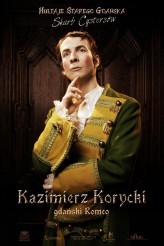 Magda_Soniewicka Szymon Jachimek jako Kazimierz Korycki - spektakl improwizowany "Hultaje Starego Gdańska Skarb Cystersów"