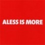aless_is_more