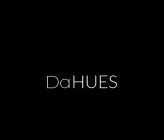 DaHues